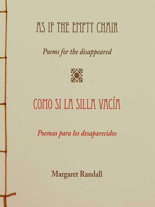 Title details for As If the Empty Chair/Como si la silla vacía by Margaret Randall - Available